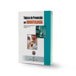 TÓPICOS DE PREVENCIÓN EN ODONTOLOGÍA
